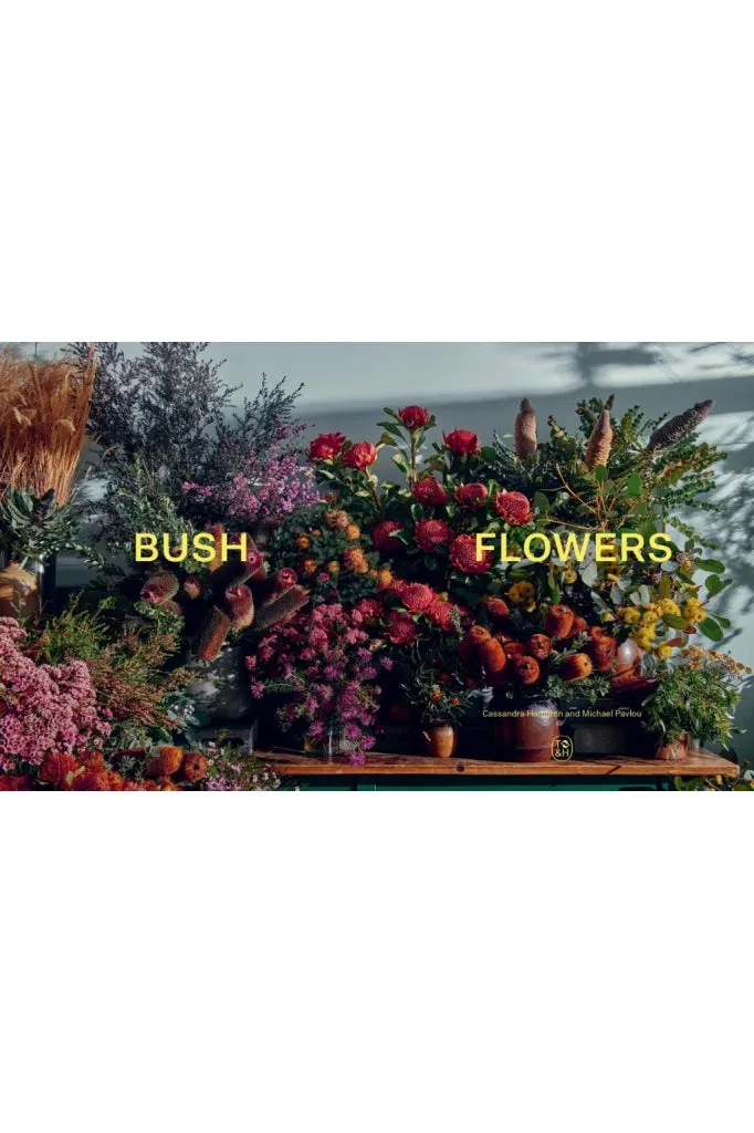 Bush Flowers By Cassandra Hamilton & Michael Pavlou