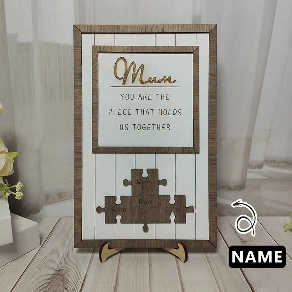 Custom Name Engraved Wood Sign Piece That Holds Us Together Mom Gift Personalized Unique Mother's Day Gift