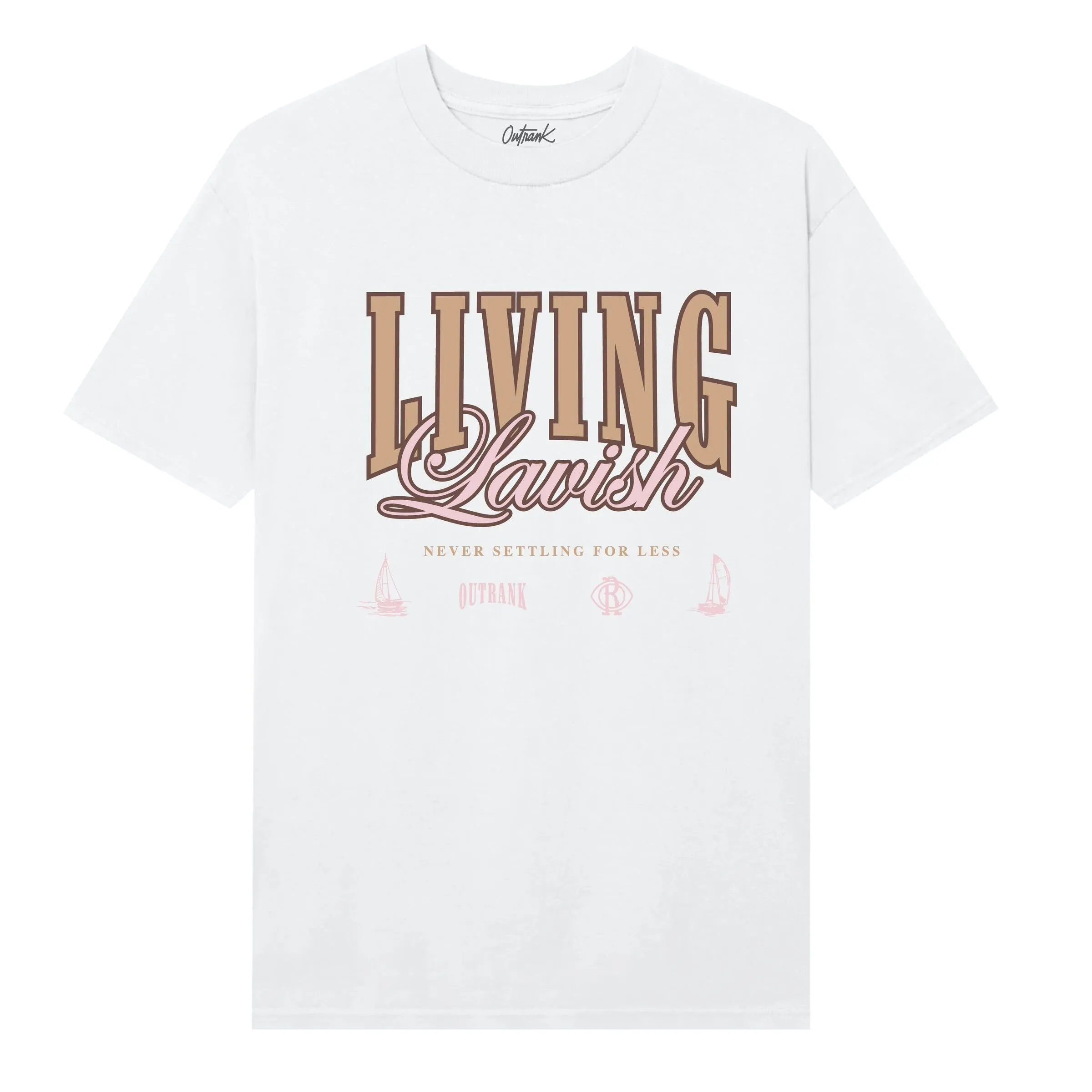 Outrank Living Lavish Tee - White